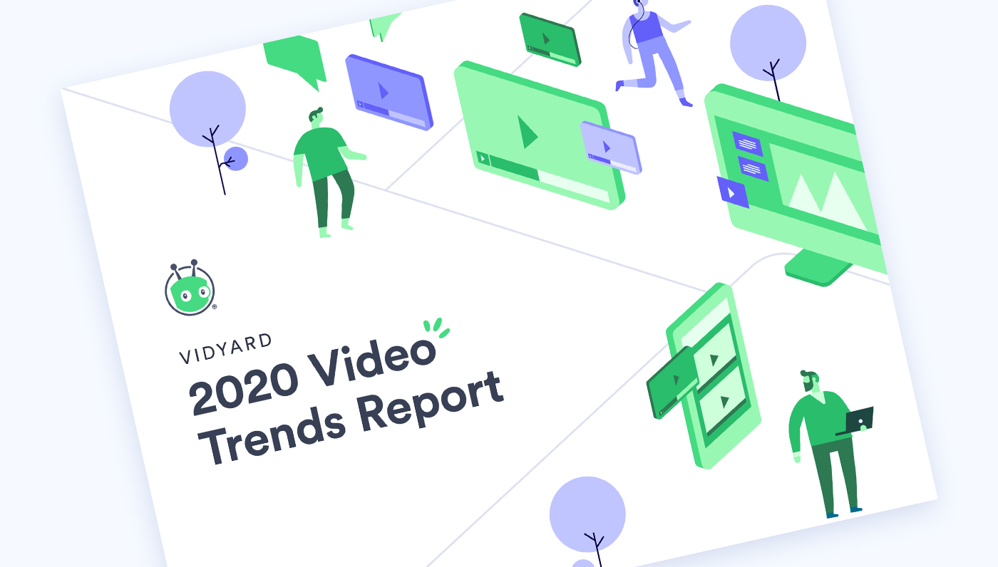 Video 2020. Vidyard. Trend Video.